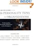 Quick Guide to the 16 Personality Types in Organizations: Understanding Personality Differences in the Workplace