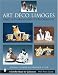 Art Deco Limoges: Camille Tharaud And Other Ceramists (Schiffer Book for Collectors)