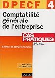 DPECF, numéro 4 : Comptabilité générale de l entreprise - Cas pratiques