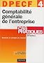 DPECF, num�ro 4 : Comptabilit� g�n�rale de l'entreprise - Cas pratiques