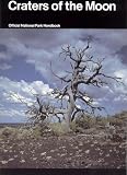 Craters of the Moon: A Guide to Craters of the Moon National Monument, Idaho (National Park Service Handbook)