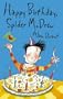Happy Birthday Spider McDrew (Roaring Good Reads)