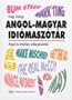 Dic English-Hungarian Dictionary of Idioms/Angol-Magyar Idiomaszotar :