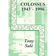 The Colossus Computer (1943-1996): And How It Helped to Break the German Lorenz Cipher in WWII