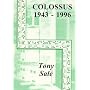 The Colossus Computer (1943-1996): And How it Helped to Break the German Lorenz Cipher in WWII