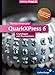 QuarkXPress 6: Grundlagen und Praxiswissen (Galileo Design)