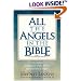 All the Angels in the Bible: a complete exploration of the nature and ministry of angels