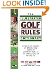 The Illustrated Golf Rules Dictionary