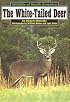The White-tailed Deer (Wildlife of North America)