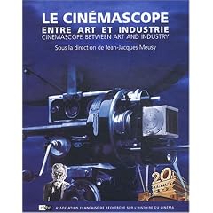 Le cin�mascope entre art et industrie : Cinemascope between art and industry