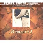 Click here to buy Moments 2 (Various Artists) by  Elton John, Abba, Dan Fogelberg, Bread, and Maureen Mcgovern .