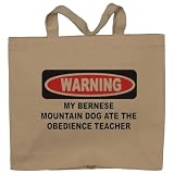 MY BERNESE MOUNTAIN DOG ATE THE OBEDIENCE TEACHER Totebag (Cotton Tote / Bag)