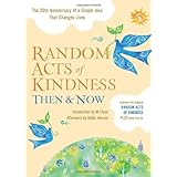 random acts of kindness then and now the 20th anniversary of a simple idea that changes lives