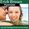 Get Out of Your Own Way Hypnosis: Stop Self-Sabotage, Hypnosis Self Help, Binaural Beats