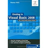Einstieg in Visual Basic 2008 (Galileo Computing)von "Thomas Theis"