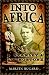 Into Africa: The Epic Adventures of Stanley and Livingstone width=