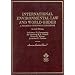 Guruswamy, Palmer, Weston, and Carlson's International Environmental Law and World Order: A Problem-Oriented Coursebook, 2D (American Casebooks)