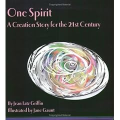 One Spirit: A Creation Story for the 21st Century