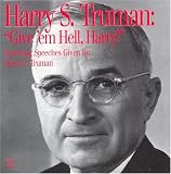 Review Soundworks,U.S.  / Harry S. Truman: Give'em Hell, Harry!