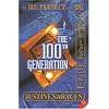 The 100th Generation: The Ibis Prophecy Book One