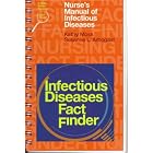 Nurse's Manual of Infectious Diseases: Little, Brown's Infectious Diseases Fact Finder... by Kathy Moss, Susanne L. Arbogast, and Lorna McBee