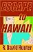 Escape to Hawaii