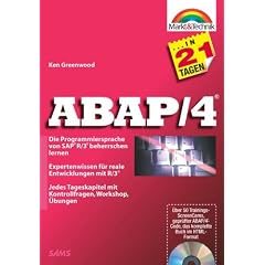 ABAP/4 in 21 Tagen . Die Programmiersprache von SAP R/3 beherrschen lernen