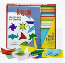 The Ultimate Origami Kit: The Complete Step-By-Step Guide to the Art of Paper Folding