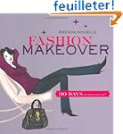 Brenda Kinsel's Fashion Makeover: 30...