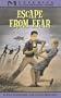 Escape From Fear (Turtleback School & Library Binding Edition)