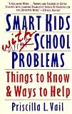 Smart Kids with School Problems: Things to Know and Ways to Help (Plume)