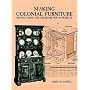 Making Colonial Furniture: Instructions and Diagrams for 24 Projects