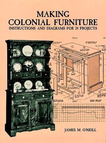making colonial furniture instructions and diagrams for 24 projects