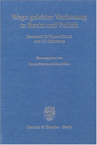 Wege gelebter Verfassung in Recht und Politik