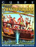 Gurps Swashbucklers: Roleplaying in the World of Pirates and Musketeers (GURPS: Generic Universal Role Playing System)