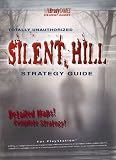 Silent Hill Totally Unauthorized Strategy Guide (Official Strategy Guides)