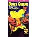 Blues Guitar, Step Two (The Ultimate Beginner Series) [VHS]