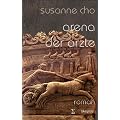 Arena der �rzte: Historischer Roman