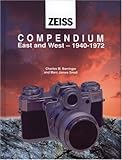 Zeiss Compendium East & West: 1940-1972 (Hove Compendia)