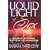 Liquid Light of Sex: Kundalini, Astrology and the Key Life Transitions