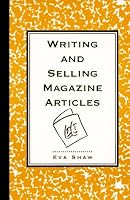 Writing and Selling Magazine Articles