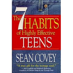 The 7 Habits of Highly Effective Teens: The Ultimate Teenage Success Guide