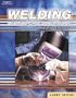 Welding: Principles and Applications, Fifth Edition