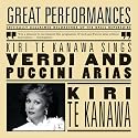 Kiri Te Kanawa Sings Verdi and Puccini Arias