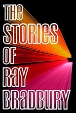 Stories of Ray Bradbury