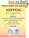 Nippon. Archiv zur Beschreibung von Japan und dessen Neben- und Schutzl�ndern jezo mit den s�dlichen Kurilen, Sachalin, Korea und den Liukiu-Inseln: Band II
