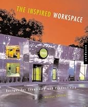 The Inspired Workspace: Designs for Creativity and Productivity