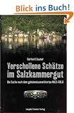 Verschollene Sch�tze im Salzkammergut: Die Suche nach dem Nazi-Gold