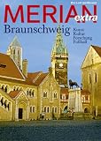 MERIAN Braunschweig extra: Die Lust am Reisen. Kunst, Kultur, Forschung, Fußball (MERIAN Hefte)