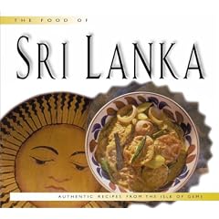 The Food of Sri Lanka: Authentic Recipes from the Isle of Gems